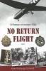 No Return Flight - 13 Platoon at Arnhem 1944 (Paperback) - Haks Walburgh Schmidt Photo