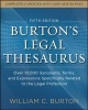 Burtons Legal Thesaurus: Over 10,000 Synonyms, Terms, and Expressions Specifically Related to the Legal Profession (Paperback, 5th Revised edition) - William C Burton Photo