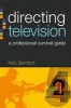 Directing Television - A Professional Survival Guide (Paperback, New) - Nick Bamford Photo