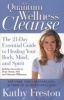 Quantum Wellness Cleanse - The 21-Day Essential Guide to Healing Your Mind, Body and Spirit (Paperback) - Kathy Freston Photo