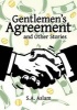 Gentlemen's Agreement and Other Stories (Paperback) - S a Aslam Photo