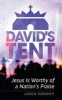 David's Tent - Jesus Is Worthy of a Nation's Praise (Paperback) - Hershey Jason Photo