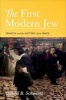 The First Modern Jew - Spinoza and the History of an Image (Hardcover) - Daniel B Schwartz Photo