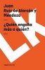 Quien Engana Mas a Quien? (Spanish, Paperback) - Juan Ruiz De Alarcn y Mendoza Photo