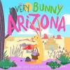 A Very Bunny Arizona - A Grand Canyon State Easter Adventure (Hardcover) - Jeff Harvey Photo