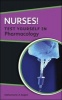 Nurses! Test Yourself in Pharmacology (Paperback, New) - Katherine Rogers Photo