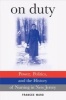 On Duty - Power, Politics, and the History of Nursing in New Jersey (Hardcover) - Frances Ward Photo