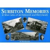 Surbiton Memories and More Tales of Old Tolworth and Berrylands (Paperback) - Mark Davison Photo