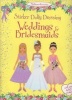 Sticker Dolly Dressing Weddings and Bridesmaids (Paperback) - Fiona Watt Photo