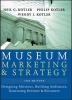 Museum Marketing and Strategy - Designing Missions, Building Audiences, Generating Revenue and Resources (Hardcover, 2nd Revised edition) - Neil G Kotler Photo