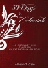 Thirty Days in Zechariah - An Ordinary Girl Takes on an Extraordinary Book (Paperback) - Allison T Cain Photo