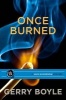 Once Burned (Paperback) - Gerry Boyle Photo