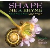 Shape Me a Rhyme - Nature's Forms in Poetry (Paperback) - Jane Yolen Photo