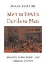 Men to Devils, Devils to Men - Japanese War Crimes and Chinese Justice (Hardcover) - Barak Kushner Photo