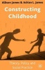 Constructing Childhood - Theory, Policy and Social Practice (Paperback) - Allison James Photo