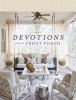 Devotions from the Front Porch (Hardcover) - Thomas Nelson Photo