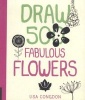 Draw 500 Fabulous Flowers - A Sketchbook for Artists, Designers, and Doodlers (Paperback) - Lisa Congdon Photo