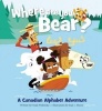 Where Are You, Bear? - A Canadian Alphabet Adventure (Hardcover) - Frieda Wishinsky Photo