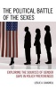 The Political Battle of the Sexes - Exploring the Sources of Gender Gaps in Policy Preferences (Hardcover) - Leslie A Caughell Photo