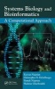 Systems Biology and Bioinformatics - A Computational Approach (Hardcover) - Kayvan Najarian Photo