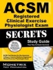 ACSM RCEP Exam Secrets Study Guide - ACSM Test Review for the American College of Sports Medicine Registered Clinical Exercise Physiologist Exam (Paperback) - Mometrix Media LLC Photo