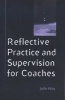 Reflective Practice and Supervision for Coaches (Paperback) - Julie Hay Photo