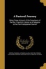 A Pastoral Journey (Paperback) - Francis a Francis Allen 1843 Horton Photo