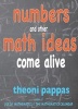 Numbers and Other Math Ideas Come Alive (Paperback) - Theoni Pappas Photo