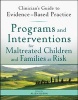 Programs and Interventions for Maltreated Children and Families at Risk - Clinician's Guide to Evidence-Based Practice (Paperback) - Allen Rubin Photo