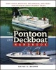 The Pontoon and Deckboat Handbook - How to Buy, Maintain, Operate, and Enjoy the Ultimate Family Boats (Paperback) - David G Brown Photo