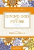 Giving God Your Future (Paperback) - Women Of Faith Photo