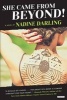 She Came from Beyond! (Paperback) - Nadine Darling Photo