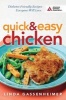 Quick and Easy Chicken - Diabetes-Friendly Recipes Everyone Will Love (Paperback) - Linda Gassenheimer Photo