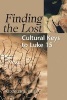 Finding the Lost - Cultural Keys to Luke 15 (Paperback) - Kenneth E Bailey Photo