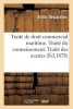 Traite de Droit Commercial Maritime. Traite Du Connaissement. Traite Des Avaries (French, Paperback) - Desjardins a Photo