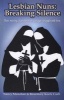 Lesbian Nuns: Breaking Silence (Paperback) - Nancy Manahan Photo