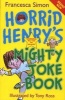 Horrid Henry's Mighty Joke Book (Paperback) - Francesca Simon Photo