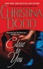 Close to You (Standard format, CD) - Christina Dodd Photo