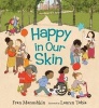 Happy in Our Skin (Hardcover) - Fran Manushkin Photo