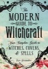 The Modern Guide to Witchcraft - Your Complete Guide to Witches, Covens, and Spells (Hardcover) - Skye Alexander Photo