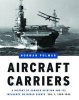 Aircraft Carriers, Volume 1: 1909-1945 (Hardcover, 2Rev ed) - Norman Polmar Photo