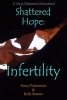 Shattered Hope - Infertility (Paperback) - Nancy Faltermeier Photo