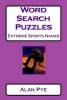 Word Search Puzzles Extreme Sports Names (Paperback) - Alan Pye Photo