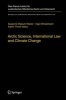 Arctic Science, International Law and Climate Change - Legal Aspects of Marine Science in the Arctic Ocean (Hardcover, 2012) - Susanne Wasum Rainer Photo