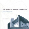 The Details of Modern Architecture, V. 2 - 1928 to 1988 (Paperback) - Edward R Ford Photo