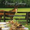 Bluegrass Gatherings - Entertaining Through Kentucky's Seasons (Hardcover) - Junior League Of Louisville Photo