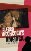 Alfred Hitchcock's America (Hardcover) - Murray Pomerance Photo