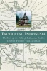 Producing Indonesia - The State of the Field of Indonesian Studies (Paperback) - Eric Tagliacozzo Photo