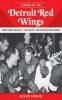 Legends of the Detroit Red Wings - Gordie Howe, Alex Delvecchio, Ted Lindsay, and Other Red Wings Heroes (Hardcover) - Richard Kincaide Photo