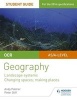 OCR AS/A-Level Geography Student Guide 1: Landscape Systems; Changing Spaces, Making Places, Student guide 1 (Paperback) - Andy Palmer Photo